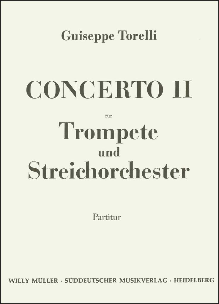 Concerto II fur Trompete und Streichorchester D